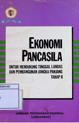 Ekonomi Pancasila Untuk Mendukung Tinggal Landas Dan Pembangunan Jangka Panjang Tahap Ii
